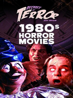 Decades Of Terror 2021 By Steve Hutchison · OverDrive: Free Ebooks ...